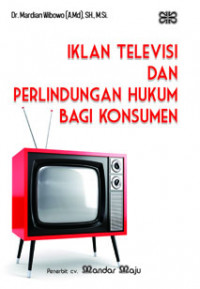 Iklan Televisi dan Perlindungan Hukum bagi Konsumen