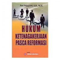 Hukum Ketenagakerjaan Pasca Reformasi