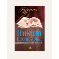 Hukum Internasional (dari Konsepsi sampai Aplikasi)
