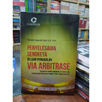 Penyelesaian Sengketa di Luar Pengendalian Via Arbitrase