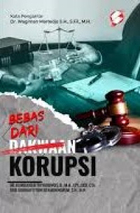 Bebas Dari Dakwaan Korupsi