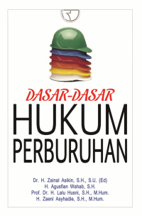 Dasar-dasar Hukum Perburuhan