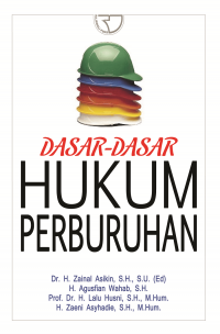 DASAR-DASAR HUKUM PERBURUHAN