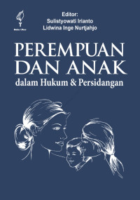 Perempuan dan Anak: Dalam Hukum & Perlindungan