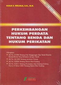 Perkembangan Hukum Perdata Tentang Benda dan Hukum Perikatan