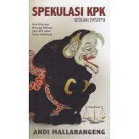 SPEKULASI KPK SEBUAH EKSEPSI