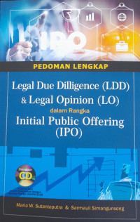 Pedoman Lengkap: Legal Due Dilligence dan Legal Opinion dalam Rangka Initial Public Offering