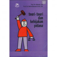 Teori-Teori dan Kebijakan Pidana