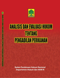 Image of Analisis Dan Evaluasi Hukum Tentang Pengadilan Perikanan