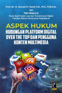 Aspek Hukum Hubungan Platform Digital Over the Top dan Pengguna Konten Multimedia