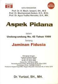 Aspek Pidana dalam Undang-Undang No. 42 Tahun 1999 Tentang Jaminan Fidusia