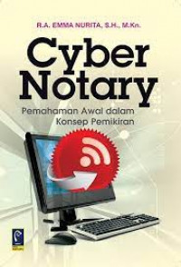 CYBER NOTARY Pemahaman Awal dalam Konsep Pemikiran