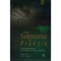 DARI SUBSTANSI KE PRAKSIS