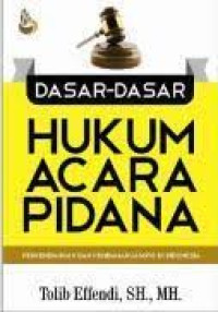 Dasar-Dasar Hukum Acara Pidana