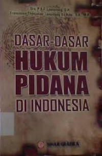 DASAR-DASAR HUKUM PIDANA INDONESIA