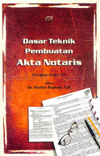 Dasar Teknik Pembuatan Akta Notaris