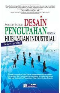 DESAIN PENGUPAHAN UNTUK HUBUNGAN INDUSTRIAL dalam PRAKTIK