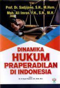 Dinamika Hukum Praperadilan di Indonesia