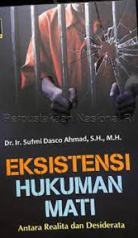 Eksistensi Hukuman Mati : Antara Realita dan Desiderata