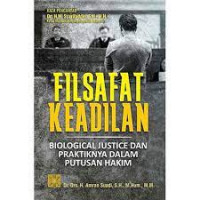 Filsafat Keadilan : Biological Justice dan Praktiknya dalam Putusan Hakim