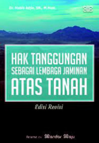 Hak Tanggungan Sebagai Lembaga Jaminan Atas Tanah