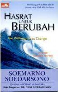 HASRAT UNTUK BERUBAH The Willingness to Change