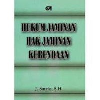 HUKUM JAMINAN HAK JAMINAN KEBENDAAN