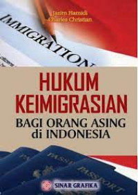 HUKUM KEIMIGRASIAN BAGI ORANG ASING DI INDONESIA
