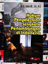 Hukum Penyelesaian Sengketa Pertambangan di Indonesia