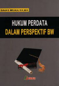 HUKUM PERDATA DALAM PERSPEKTIF BW