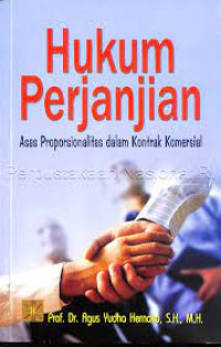Image of Hukum Perjanjian : Asas Proporsionalitas dalam Kontrak Komersial