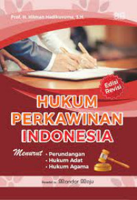Hukum Perkawinan Indonesia Edisi Revisi : Menurut Perundangan, Hukum Adat, Hukum Agama