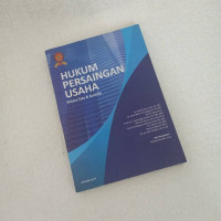 HUKUM PERSAINGAN USAHA Antara Teks & Konteks