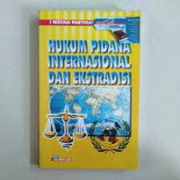 HUKUM PIDANA INTERNASIONAL DAN EKSTRADISI