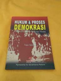 HUKUM & PROSES DEMOKRASI (Problematika Seputar Pemilu dan Pilkada)
