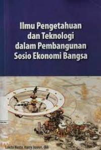 Ilmu Pengetahuan dan Teknologi dalam Pembangunan Sosio Ekonomi Bangsa