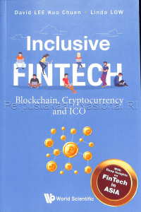 Inclusive Fintech: Blockchain, Cryptocurrency, and ICO