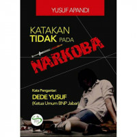 KATAKAN TIDAK PADA NARKOBA