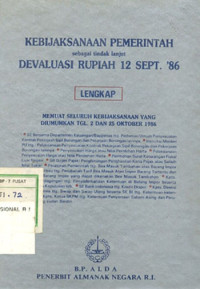 Image of KEBIJAKSANAAN PEMERINTAH SEBAGAI TINDAK LANJUT DEVALUASI RUPIAH 12 SEPT' 86