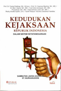 Kedudukan Kejaksaan Republik Indonesia dalam SIstem Ketatanegaraan