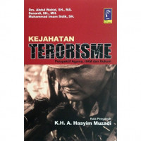 KEJAHATAN TERORISME (Perspektif Agama, HAM dan Hukum)