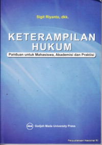 Image of KETERAMPILAN HUKUM Panduan untuk Mahasiswa, Akademisi dan Praktisi