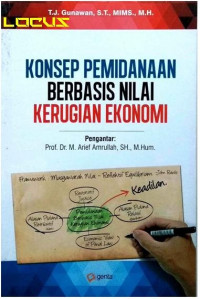 KONSEP PEMIDANAAN BERBASIS NILAI KERUGIAN EKONOMI