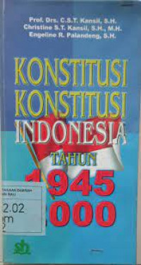 KONSTITUSI KONSTITUSI INDONESIA TAHUN 1945-2000