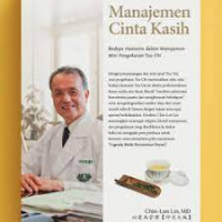 Manajemen Cinta Kasih : Budaya Humanis dalam Manajemen Misi Pengobatan Tzu Chi