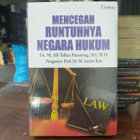 MENCEGAH RUNTUHNYA NEGARA HUKUM