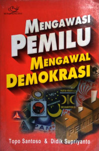 MENGAWASI PEMILU MENGAWAL DEMOKRASI