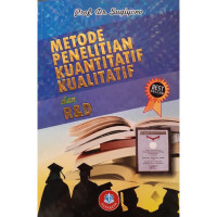 Metode Penelitian kuantitatif, kualitatif dan R & D