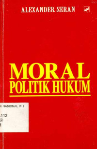 Moral Politik Hukum