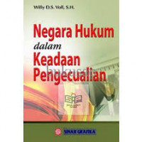 NEGARA HUKUM DALAM KEADAAN PENGECUALIAN